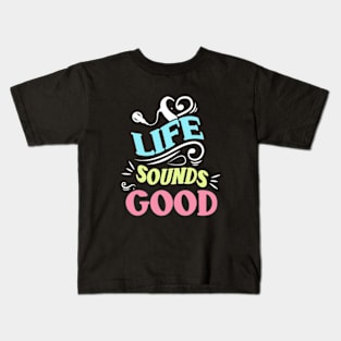 Cochlear Implant Awareness Life Sounds Good Kids T-Shirt